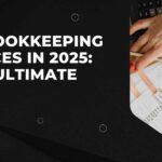 Top Bookkeeping Services in 2025: Your Ultimate Guide